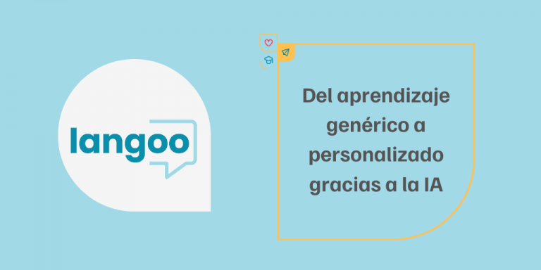 Aprendizaje personalizado con inteligencia artificial en Langoo